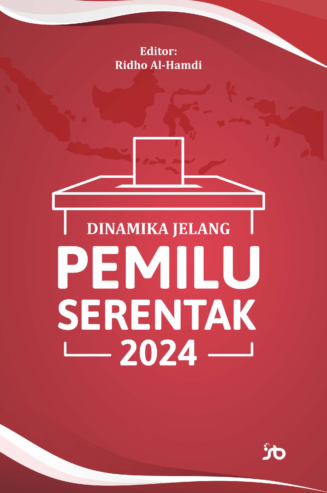 Sampul buku Dinamika Jelang Pemi...